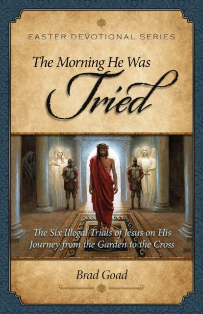 The Morning He Was Tried