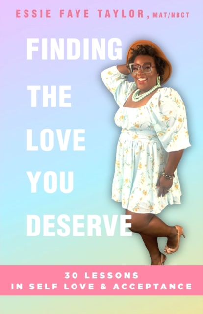 Finding The Love You Deserve
