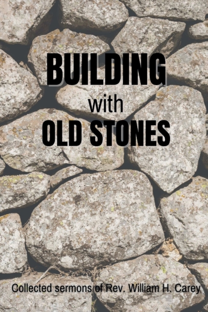 Building With Old Stones