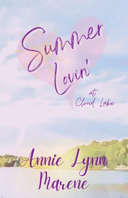 Summer Lovin' at Cloud Lake