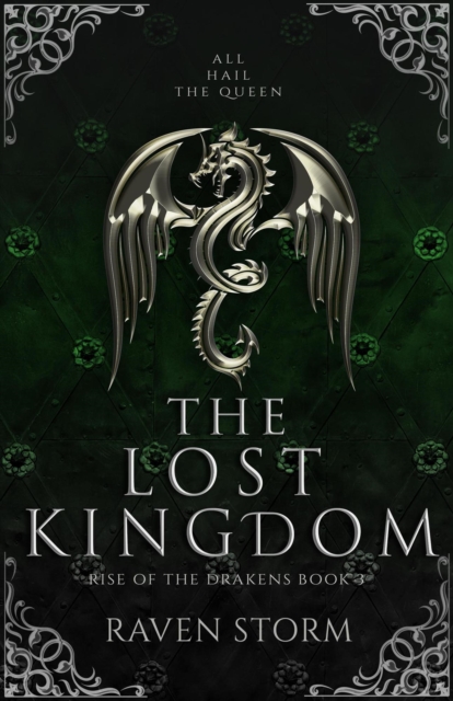 The Lost Kingdom, Rise of the Drakens Book 3