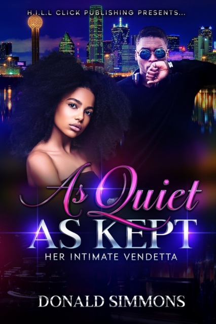 As Quiet as Kept