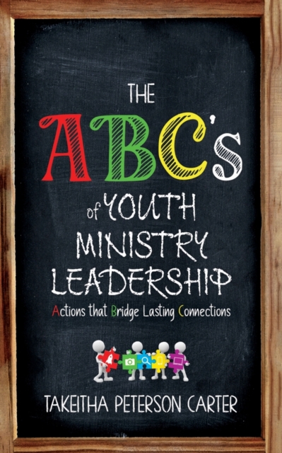 The ABC's of Youth Ministry Leadership