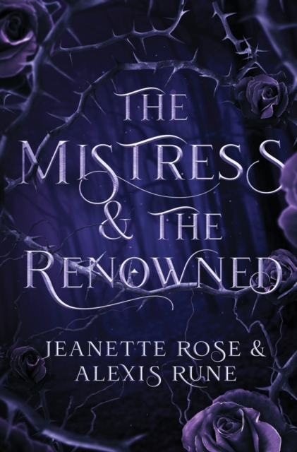 The Mistress & The Renowned