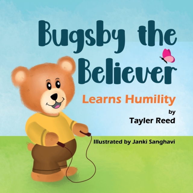 Bugsby the Believer Learns Humility