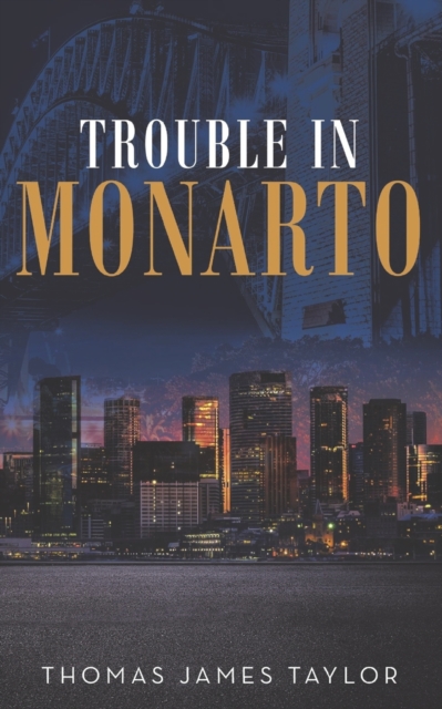 Trouble in Monarto