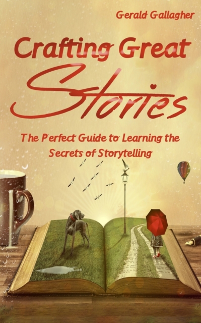 Crafting Great Stories