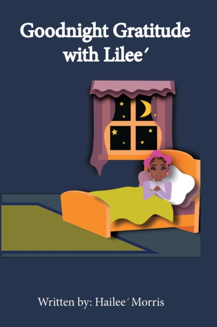 Goodnight Gratitudes with Lilee'
