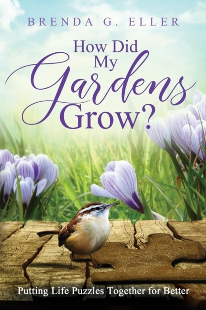 How Did My Gardens Grow?