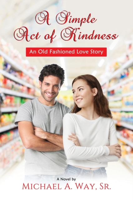A Simple Act of Kindness