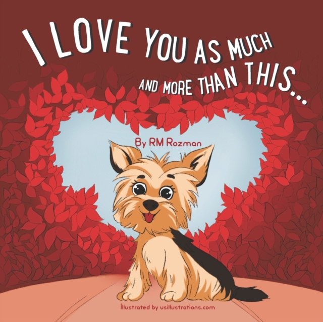 I Love You As Much And More Than This