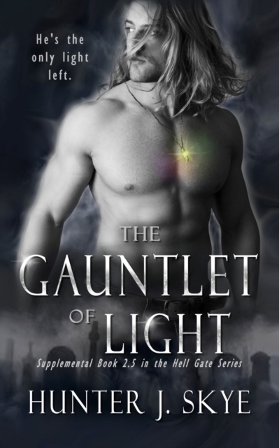 The Gauntlet of Light - A Paranormal Romance