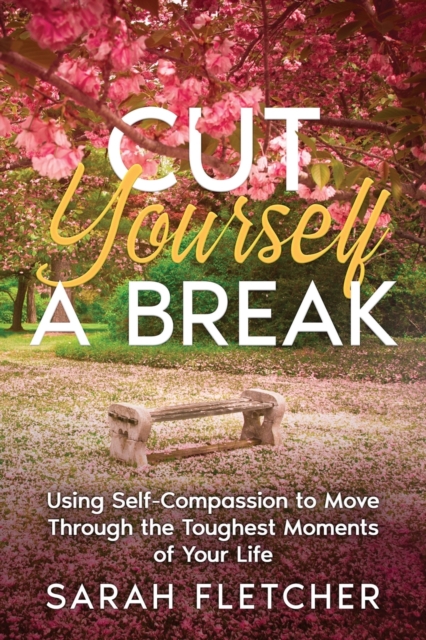 Cut Yourself A Break
