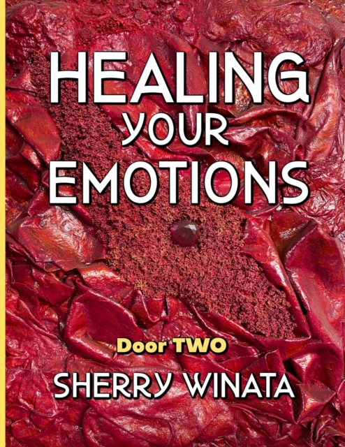 Healing Your Emotions