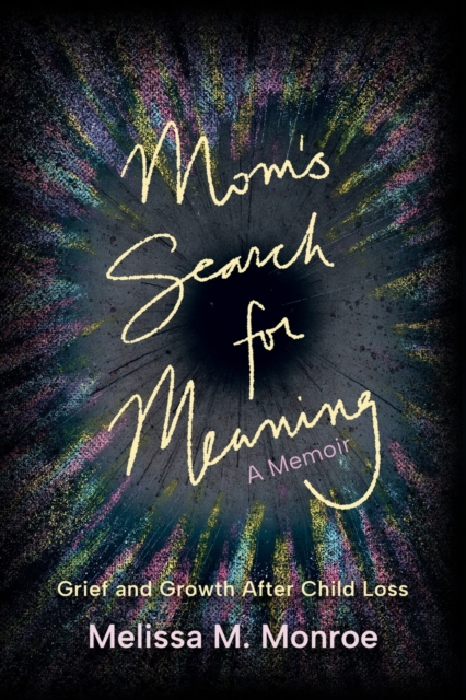 Mom's Search for Meaning