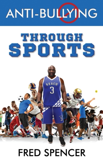 Anti-Bullying Through Sports