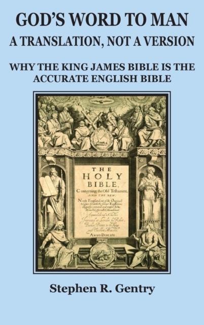 God's Word to Man, A Translation, Not a Version