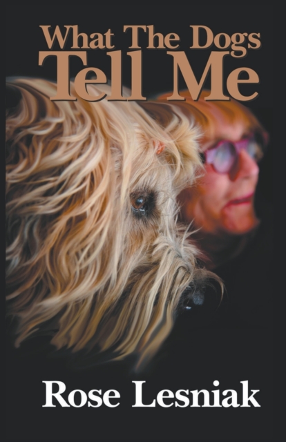 What The Dogs Tell Me