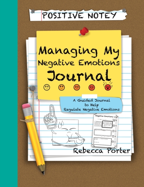Positive Notey Managing My Negative Emotions Journal