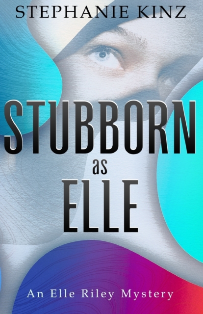 STUBBORN as ELLE