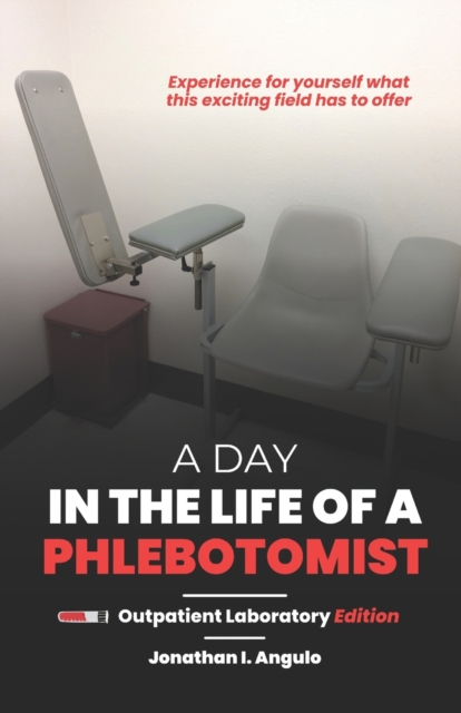 A Day in the Life of a Phlebotomist