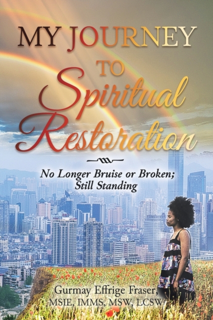 My Journey to Spiritual Restoration