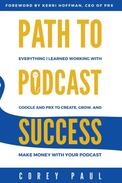 Path To Podcast Success