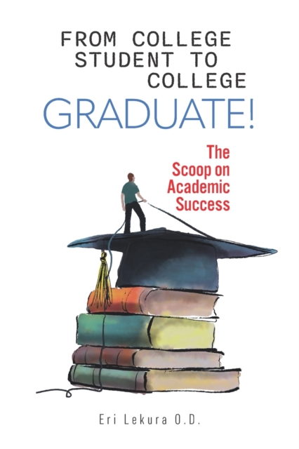 From College Student to College Graduate!