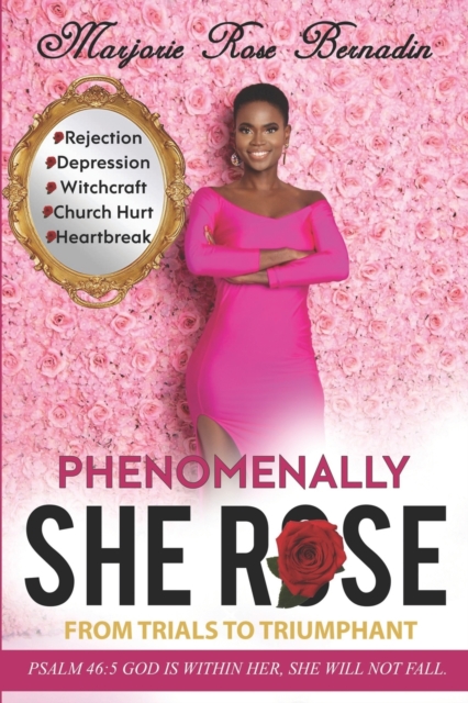 Phenomenally She Rose
