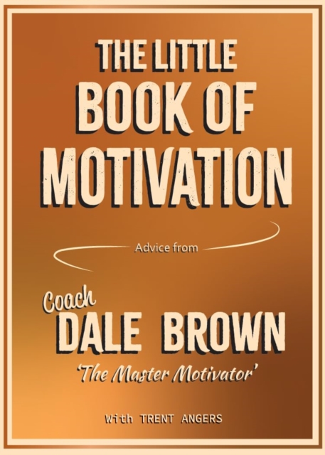 The Little Book of Motivation