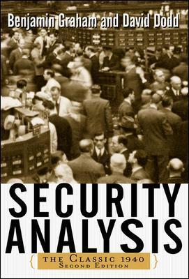 Security Analysis: The Classic 1940 Edition Benjamin Graham, David Dodd 9780071412285 book cover