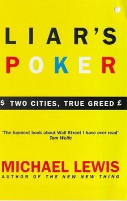 Liar's Poker : From the author of the Big Short Michael Lewis 9780340767009 book cover