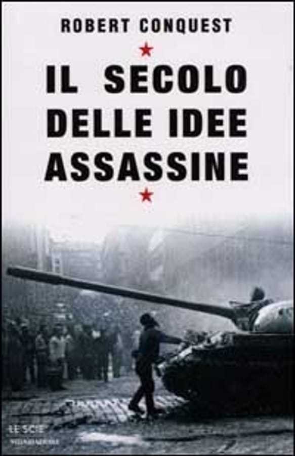 Il secolo delle idee assassine di Robert Conquest