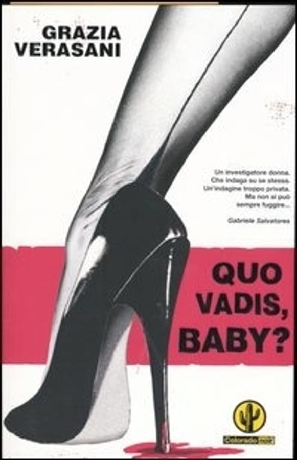 Quo vadis, baby? di Grazia Verasani