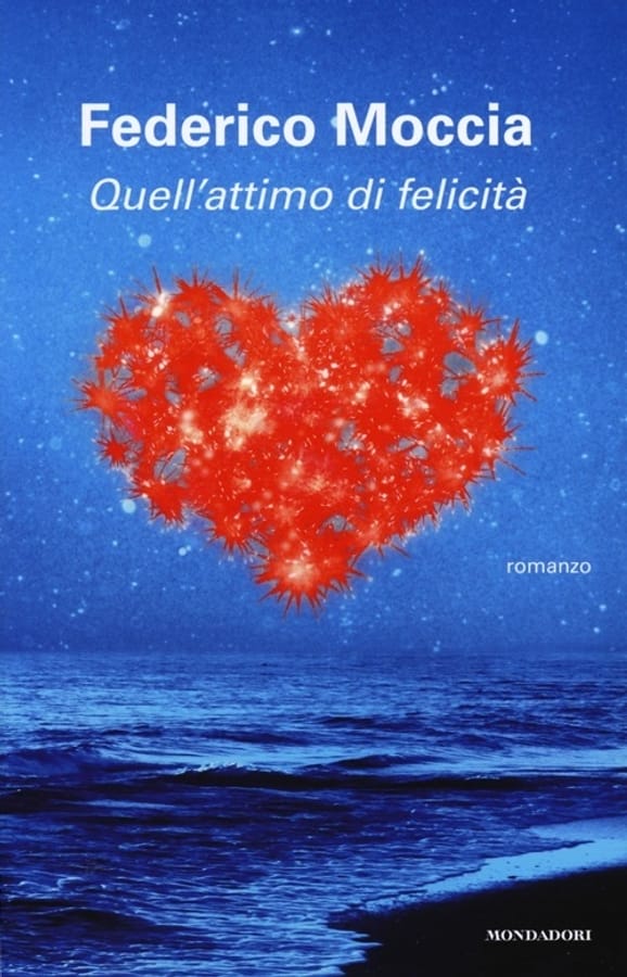 Quell'attimo di felicità di Federico Moccia