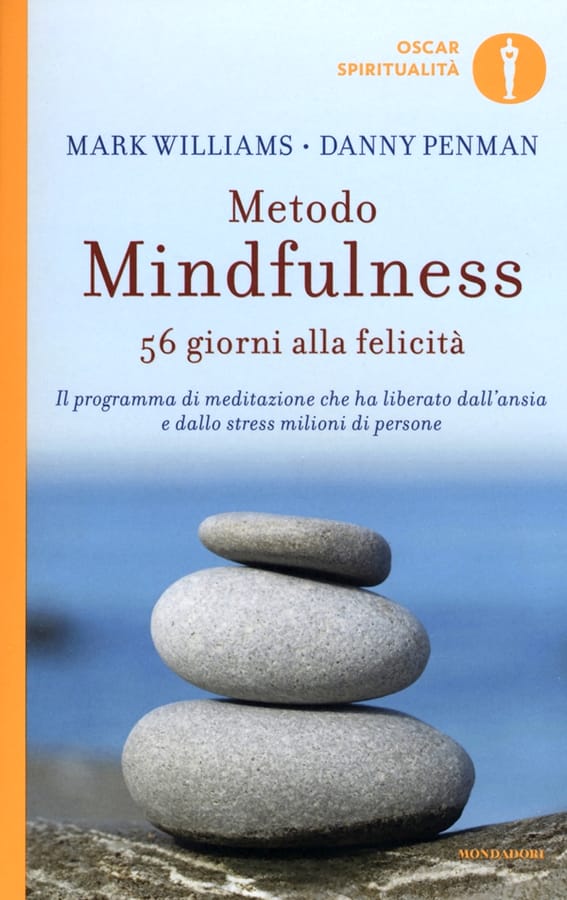Metodo mindfulness. 56 giorni alla felicità di Mark WilliamsDanny Penman