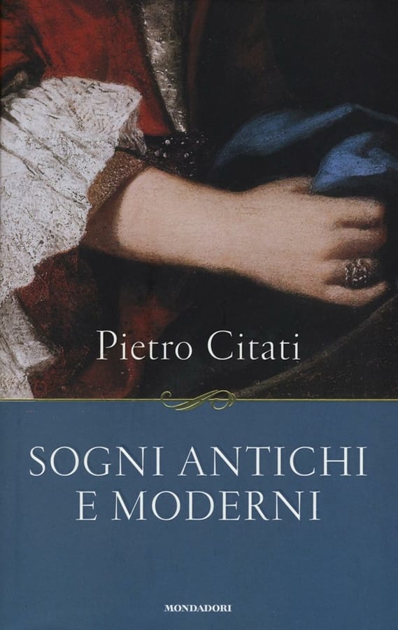 Sogni antichi e moderni di Pietro Citati