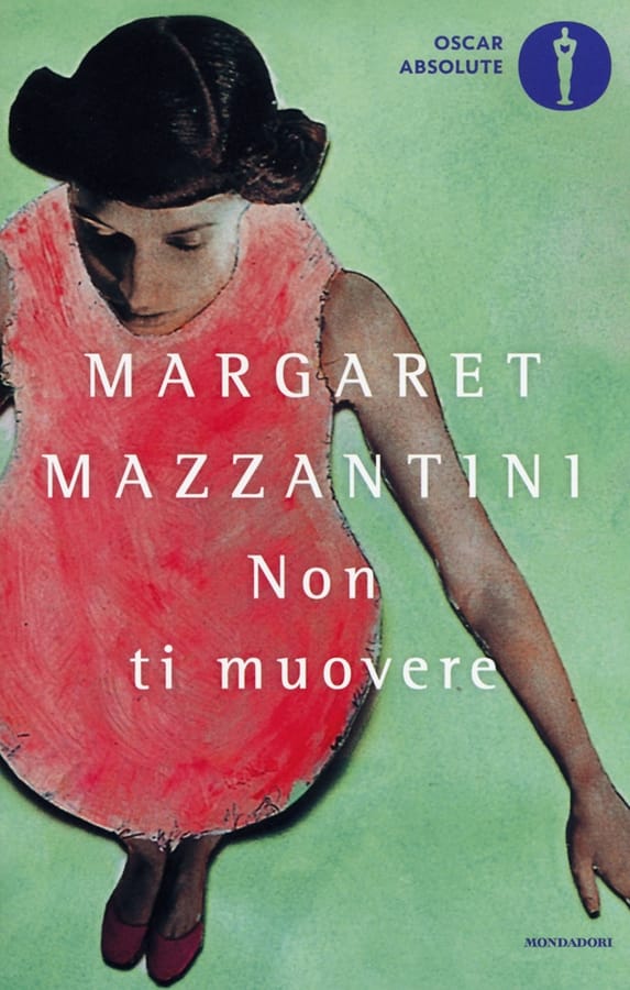 Non ti muovere di Margaret Mazzantini