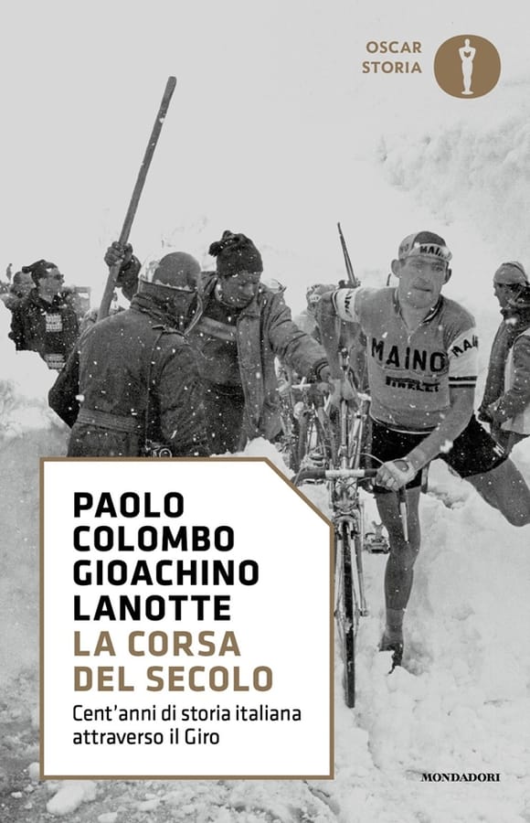 La corsa del secolo. Cent'anni di storia italiana attraverso il Giro di Paolo ColomboGioachino Lanotte