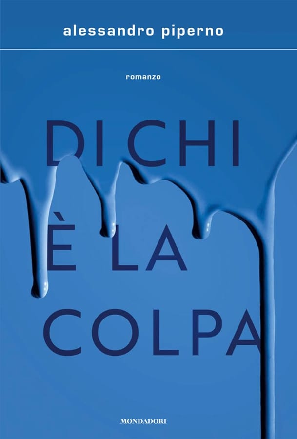 Di chi è la colpa di Alessandro Piperno