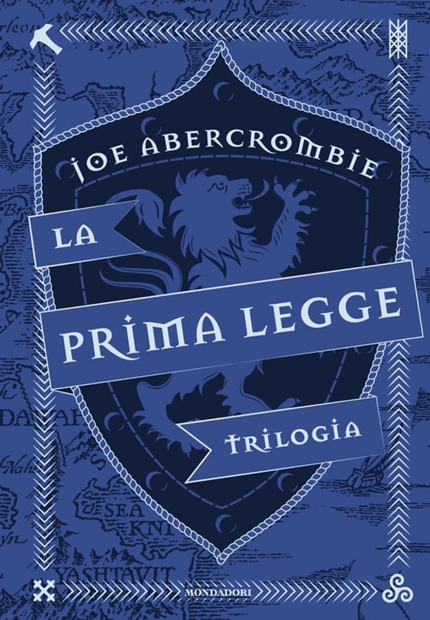 La prima legge. Trilogia: Il richiamo delle spade-Non prima che siano impiccati-L'ultima ragione dei re di Joe Abercrombie