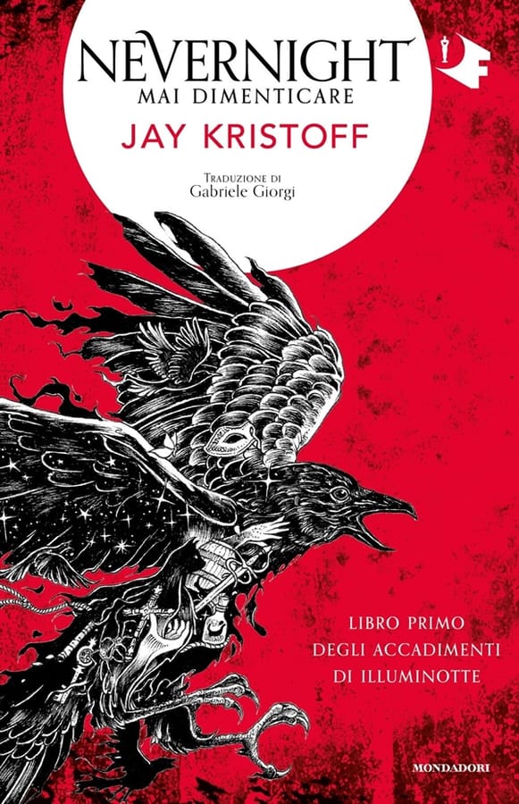 Mai dimenticare. Nevernight (Libro primo degli accadimenti di Illuminotte) di Jay Kristoff