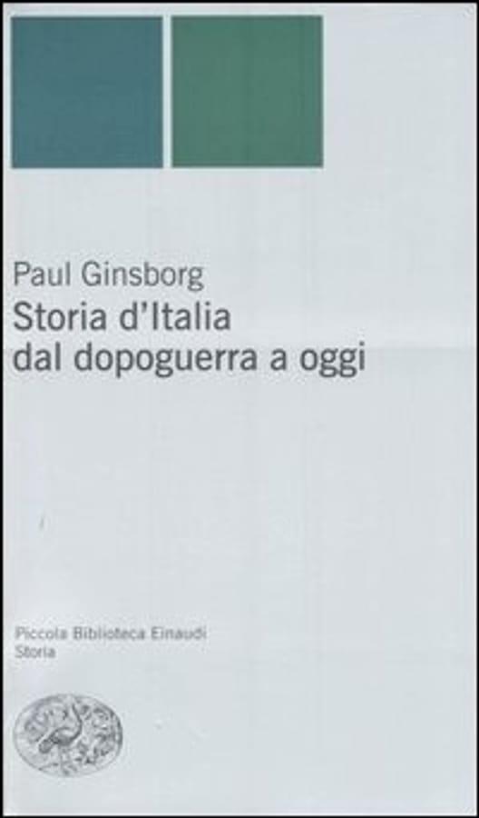 Storia d'Italia dal dopoguerra a oggi di Paul Ginsborg