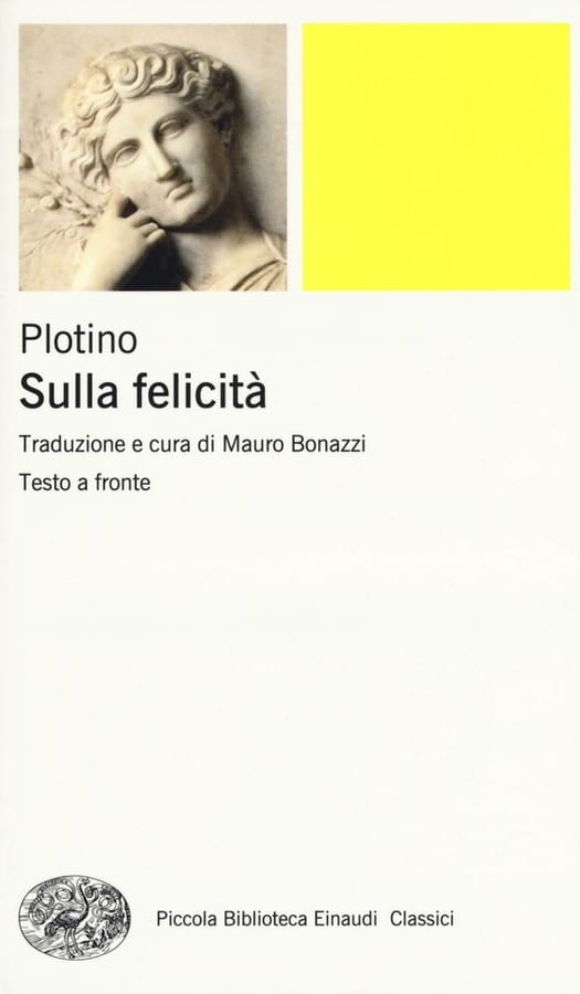 Sulla felicità. Testo greco a fronte di Plotino