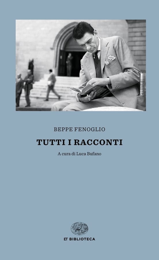 Tutti i racconti di Beppe Fenoglio