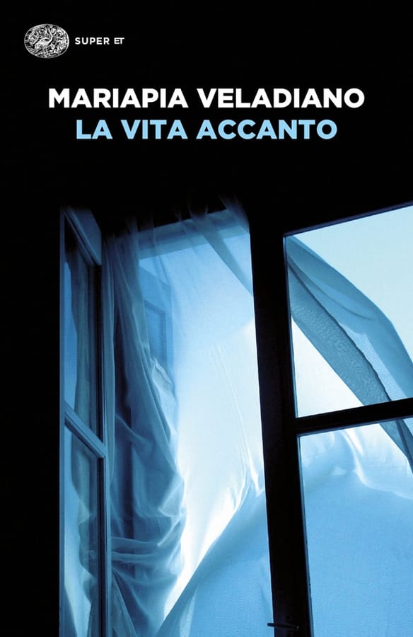 La vita accanto di Mariapia Veladiano