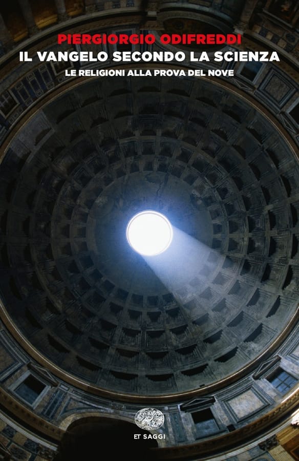 Il Vangelo secondo la scienza. Le religioni alla prova del nove di Piergiorgio Odifreddi