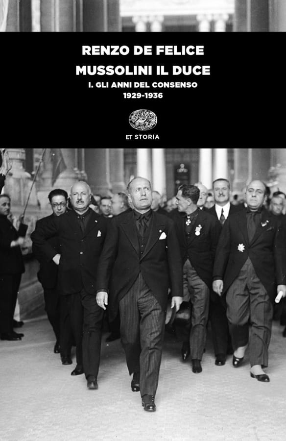 Mussolini il duce. Vol. 1: Gli anni del consenso (1929-1936) di Renzo De Felice