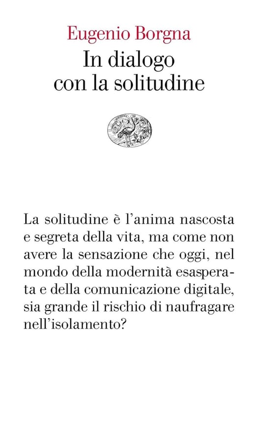 In dialogo con la solitudine di Eugenio Borgna