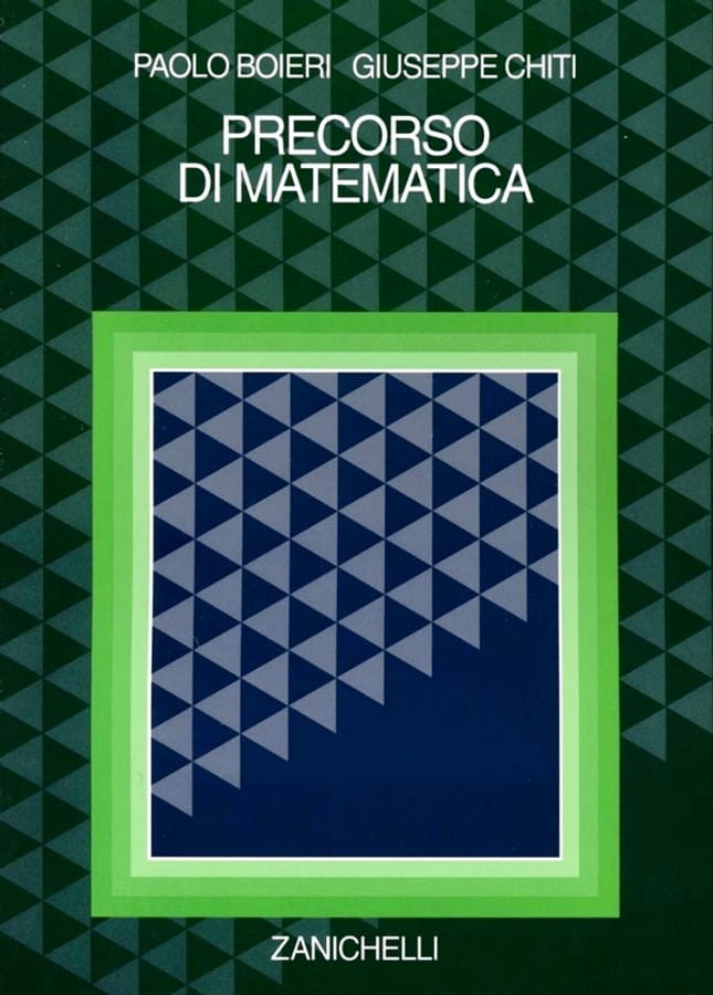 Precorso di matematica di Paolo BoieriGiuseppe Chiti